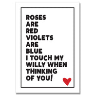 I Touch My Willy Roses Are Red Card